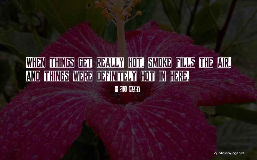 S.D. Mary Quotes 1936974 S.D. Mary Quotes 1936974