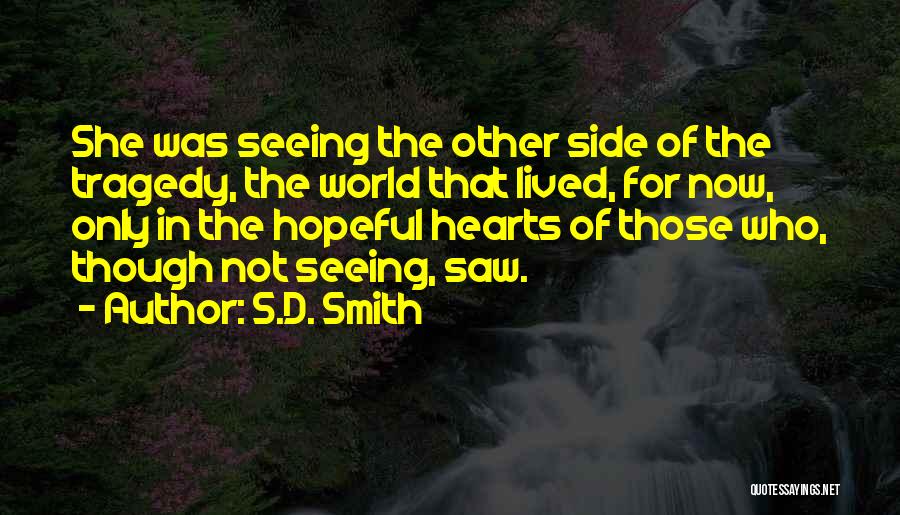 S.D. Smith Quotes 1081886