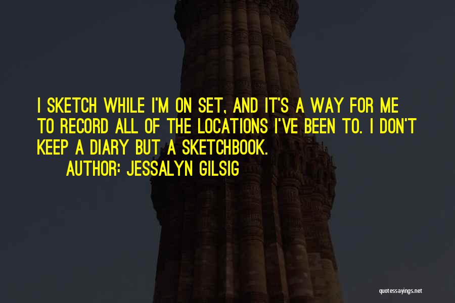 S Diary Quotes By Jessalyn Gilsig