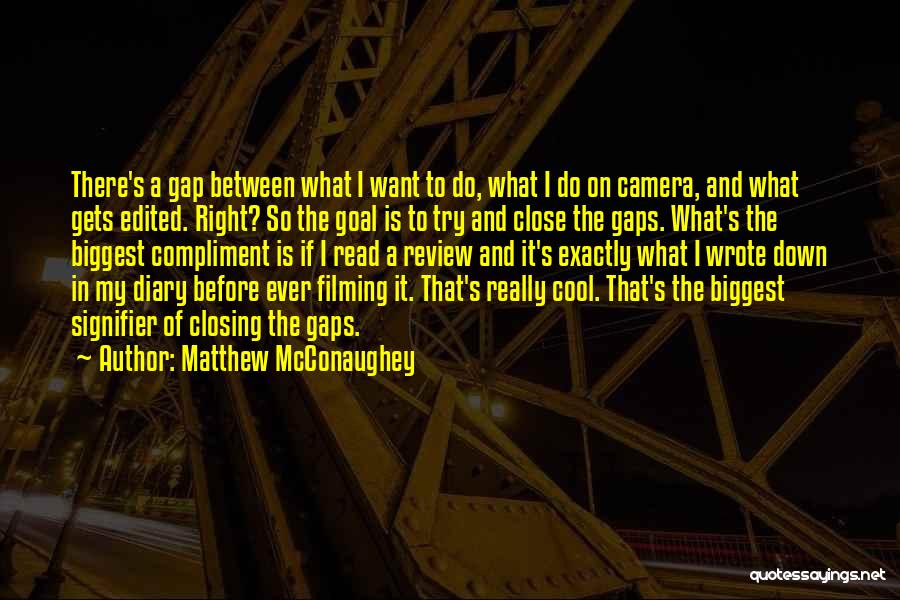 S Diary Quotes By Matthew McConaughey