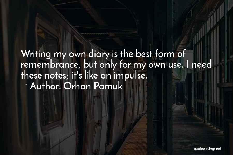 S Diary Quotes By Orhan Pamuk