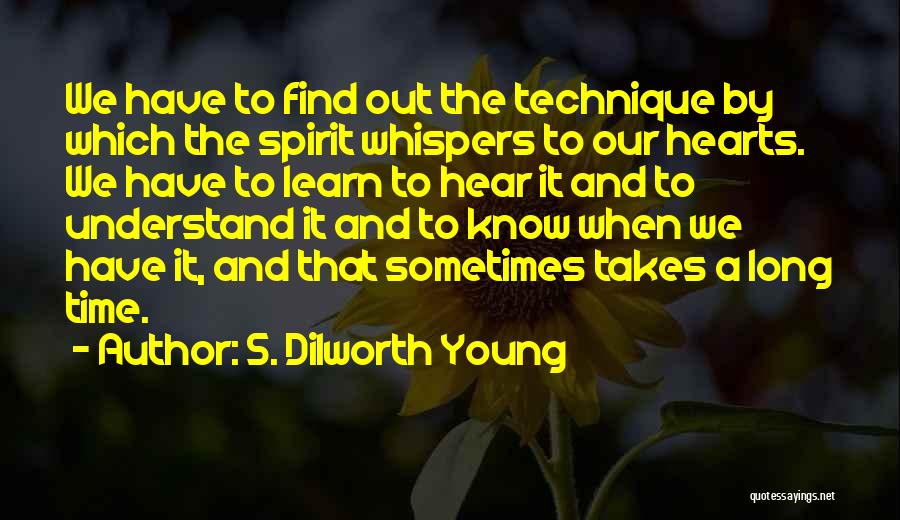 S. Dilworth Young Quotes 1133514
