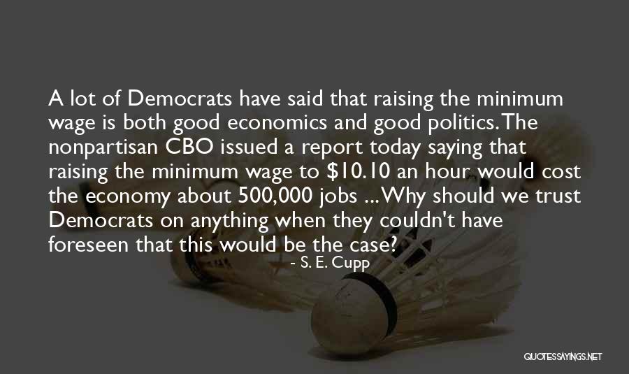 S. E. Cupp Quotes 1158922 S. E. Cupp Quotes 1158922