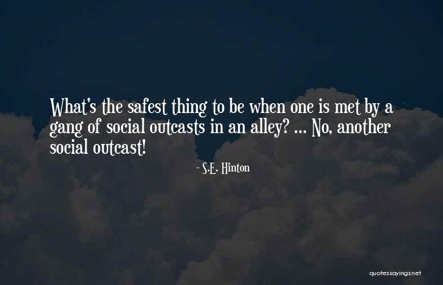 S E E Quotes By S.E. Hinton S E E Quotes By S.E. Hinton