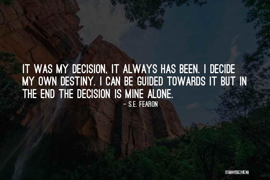 S.E. Fearon Quotes 1879149 S.E. Fearon Quotes 1879149