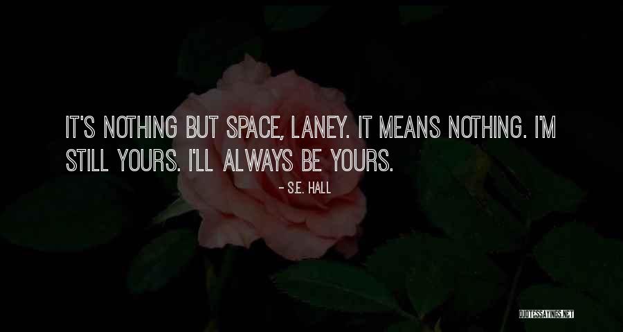 S.E. Hall Quotes 1336201 S.E. Hall Quotes 1336201