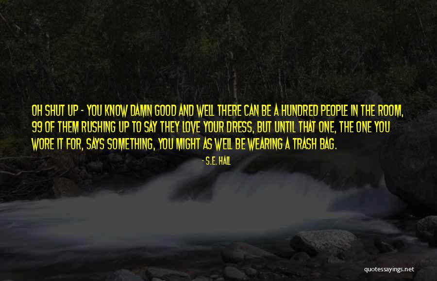 S.E. Hall Quotes 251918 S.E. Hall Quotes 251918