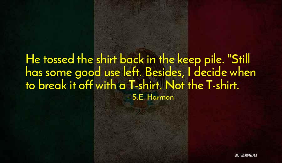 S.E. Harmon Quotes 174701 S.E. Harmon Quotes 174701