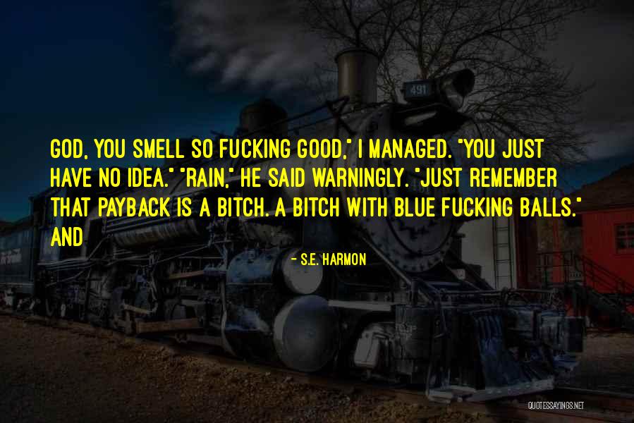 S.E. Harmon Quotes 1816965 S.E. Harmon Quotes 1816965