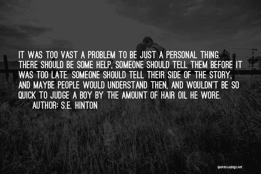 S.E. Hinton Quotes 1104087