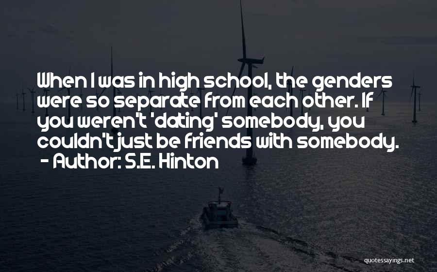 S.E. Hinton Quotes 1440165