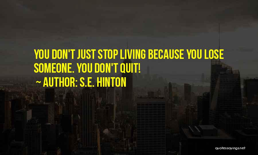 S.E. Hinton Quotes 1509740