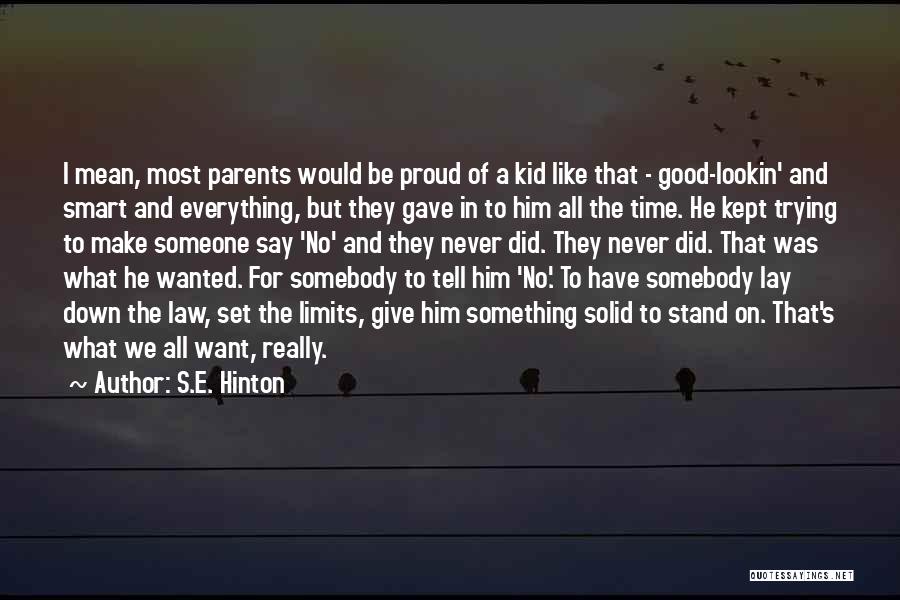 S.E. Hinton Quotes 1881413