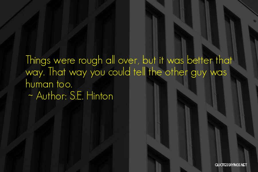 S.E. Hinton Quotes 2060228