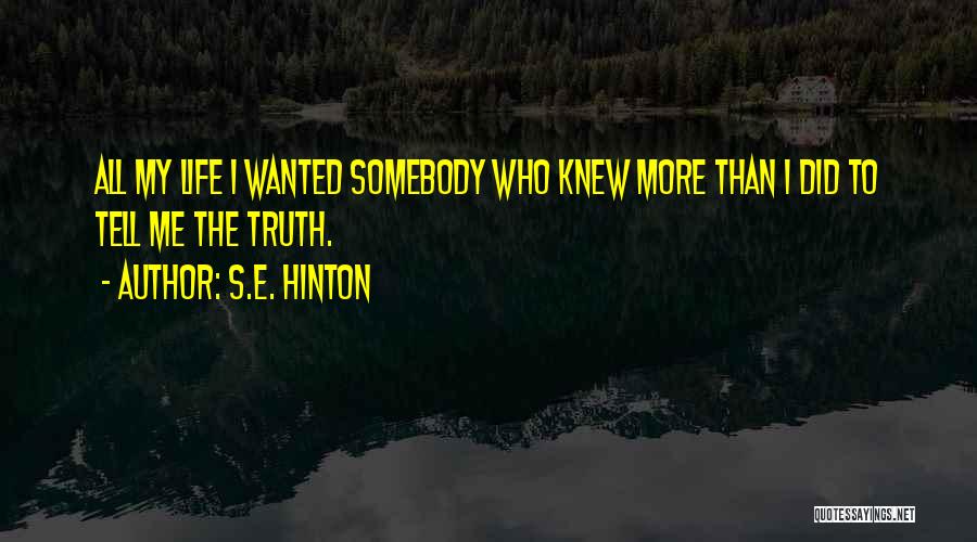 S.E. Hinton Quotes 342270