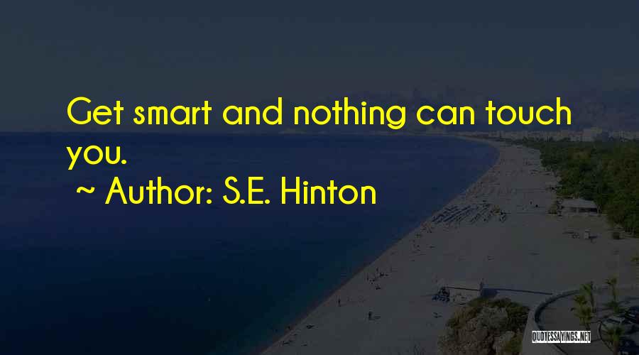 S.E. Hinton Quotes 526090