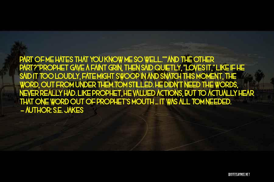 S.E. Jakes Quotes 1403859