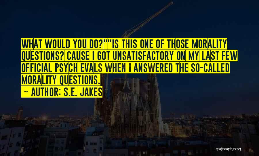 S.E. Jakes Quotes 1640227