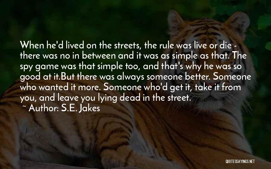 S.E. Jakes Quotes 1860954