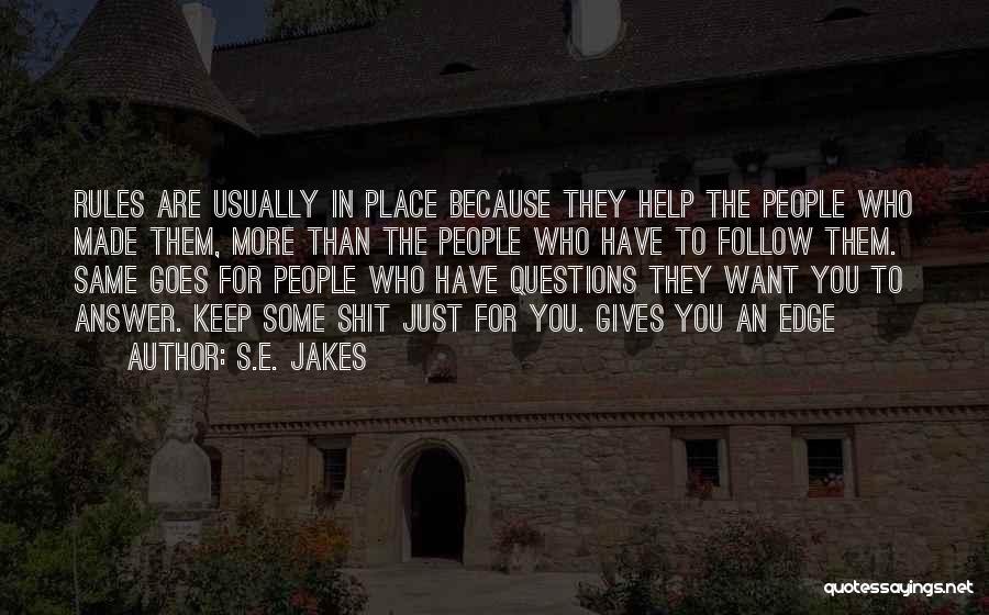 S.E. Jakes Quotes 2258122