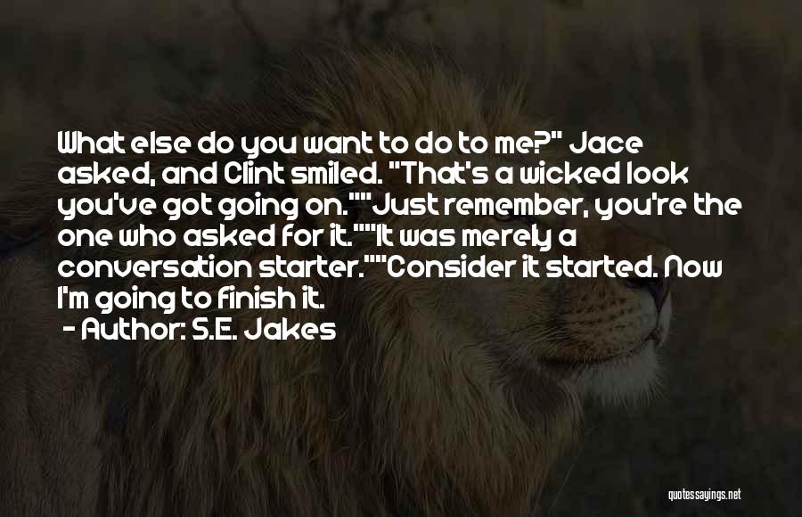 S.E. Jakes Quotes 515304