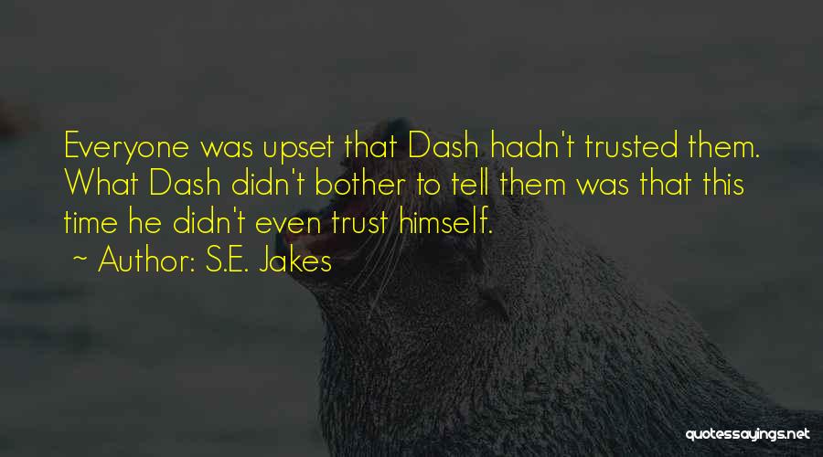 S.E. Jakes Quotes 720627