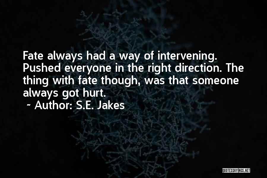 S.E. Jakes Quotes 930966