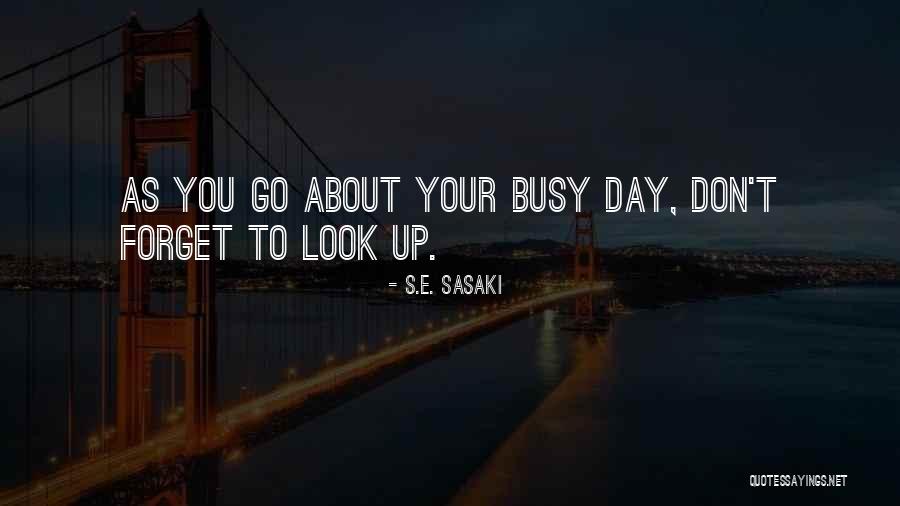 S.E. Sasaki Quotes 231496 S.E. Sasaki Quotes 231496