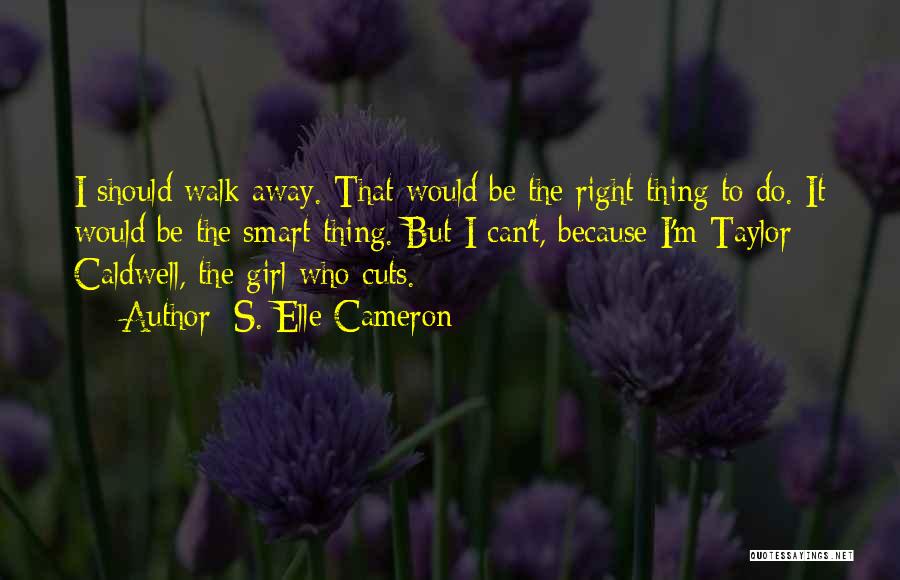 S. Elle Cameron Quotes 1199145