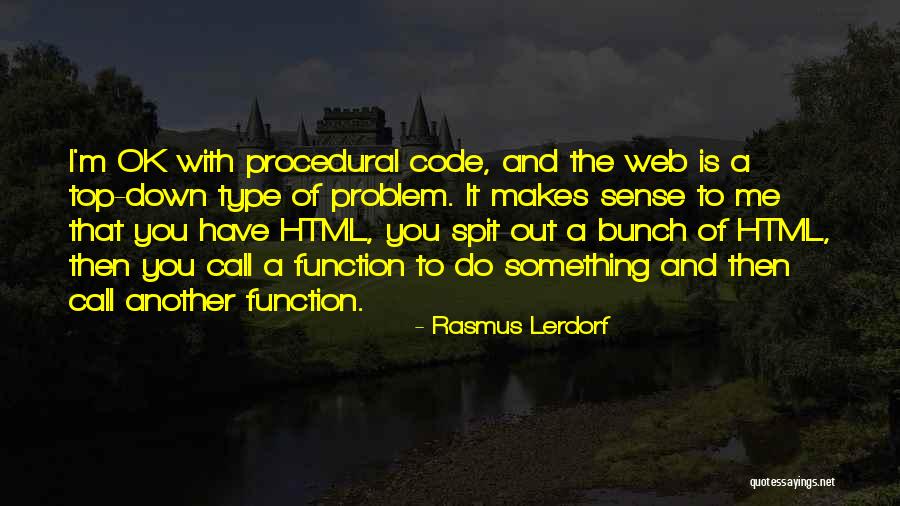 S Function Type Quotes By Rasmus Lerdorf S Function Type Quotes By Rasmus Lerdorf