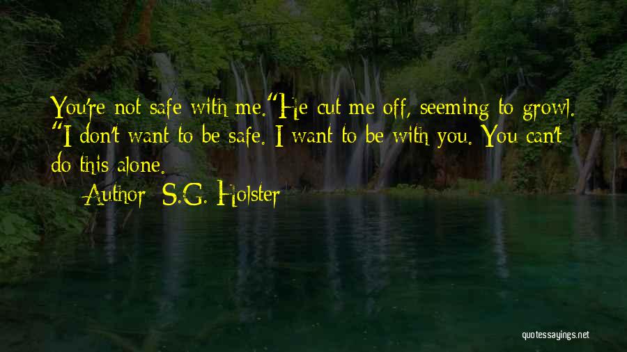 S.G. Holster Quotes 355658
