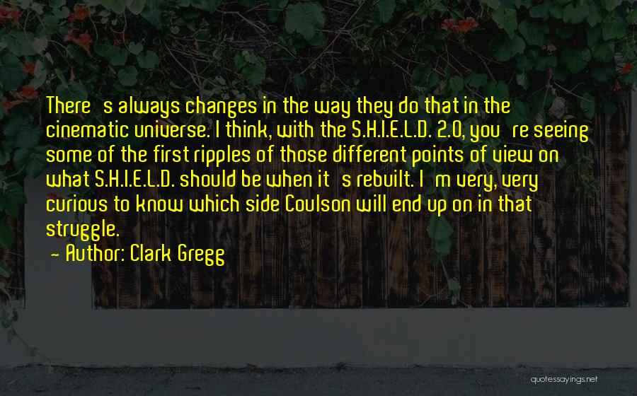 S.h.i.e.l.d Quotes By Clark Gregg