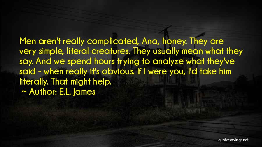 S.h.i.e.l.d Quotes By E.L. James