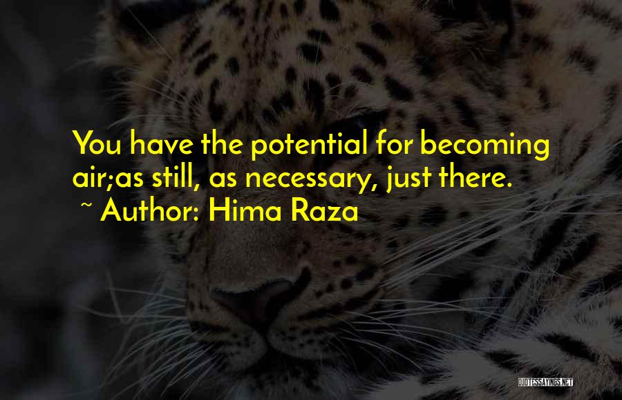 S H Raza Quotes By Hima Raza