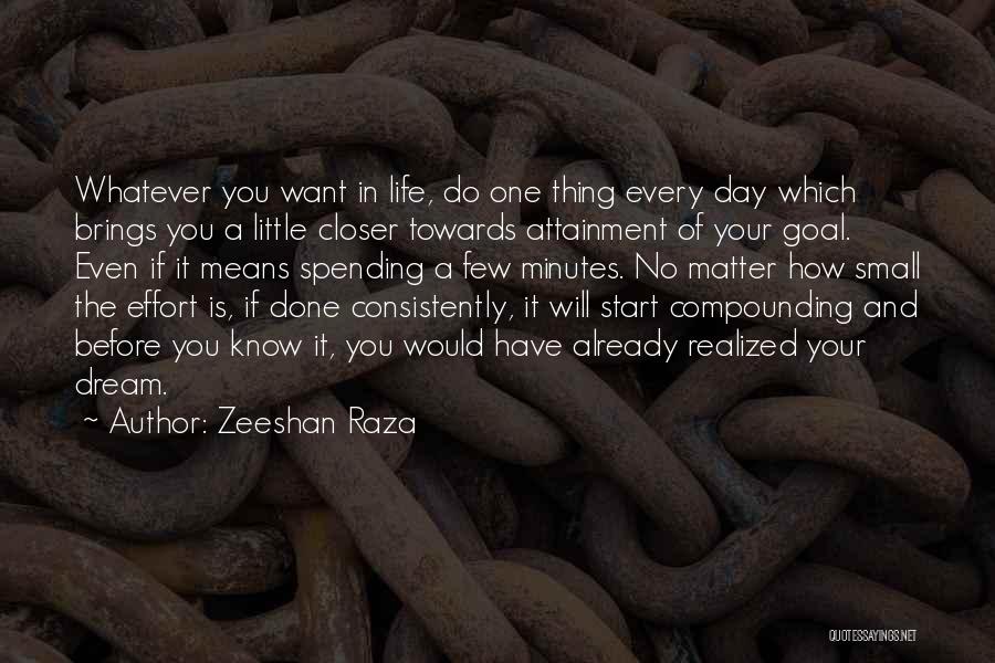 S H Raza Quotes By Zeeshan Raza