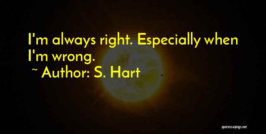 S. Hart Quotes 1969034