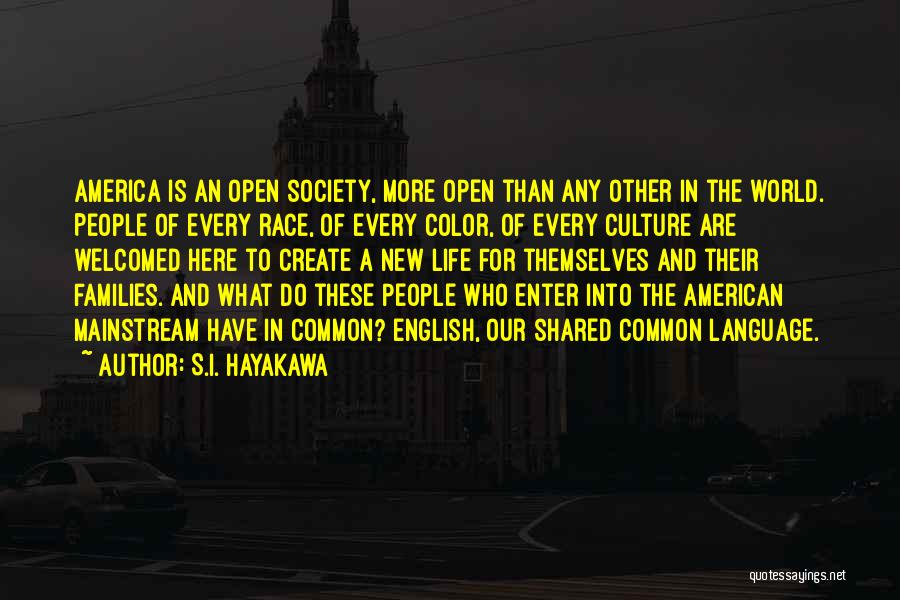 S.I. Hayakawa Quotes 1265687