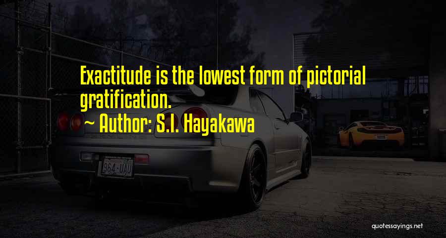 S.I. Hayakawa Quotes 1523709