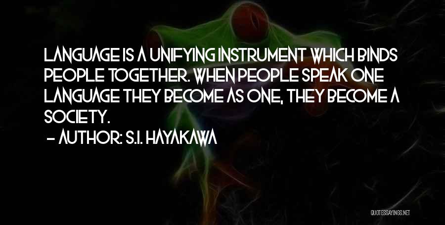 S.I. Hayakawa Quotes 2157884