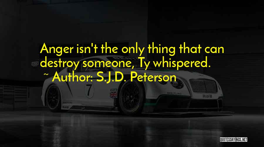 S.J.D. Peterson Quotes 1503939