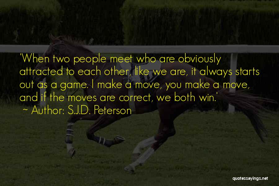 S.J.D. Peterson Quotes 785373