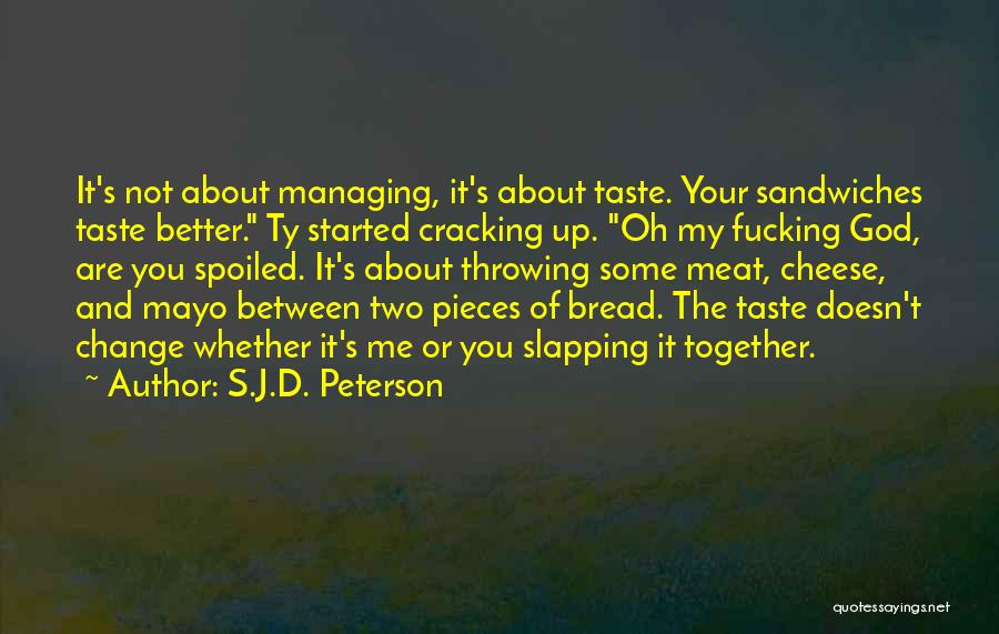 S.J.D. Peterson Quotes 900689