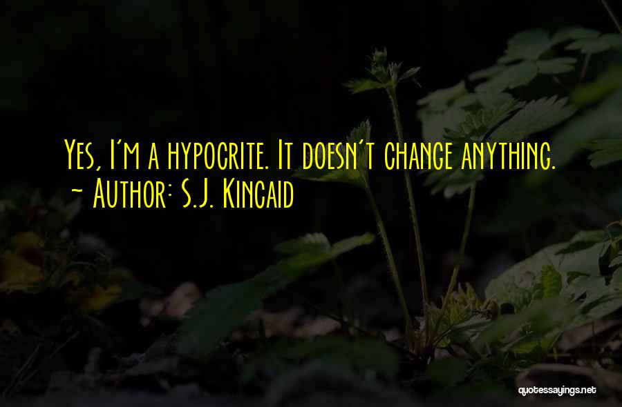 S.J. Kincaid Quotes 1012830