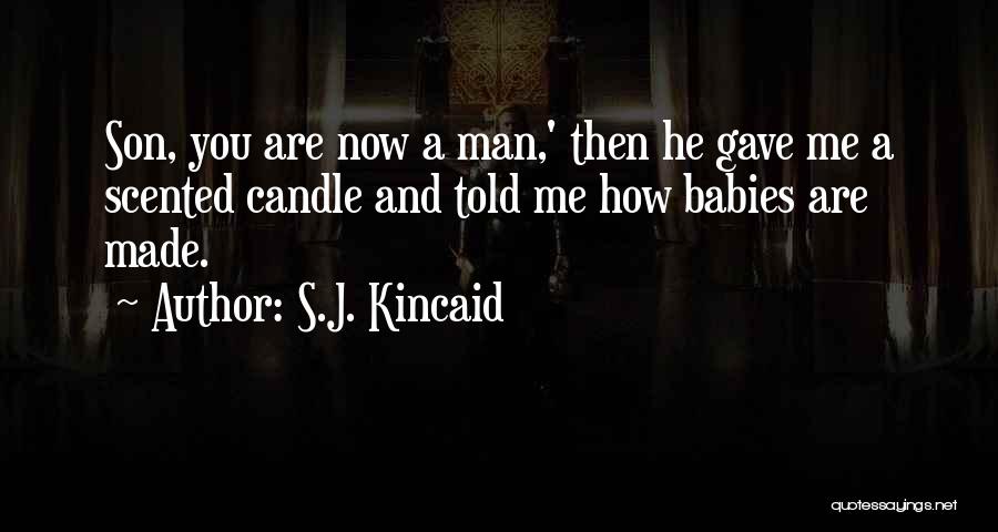 S.J. Kincaid Quotes 1112305