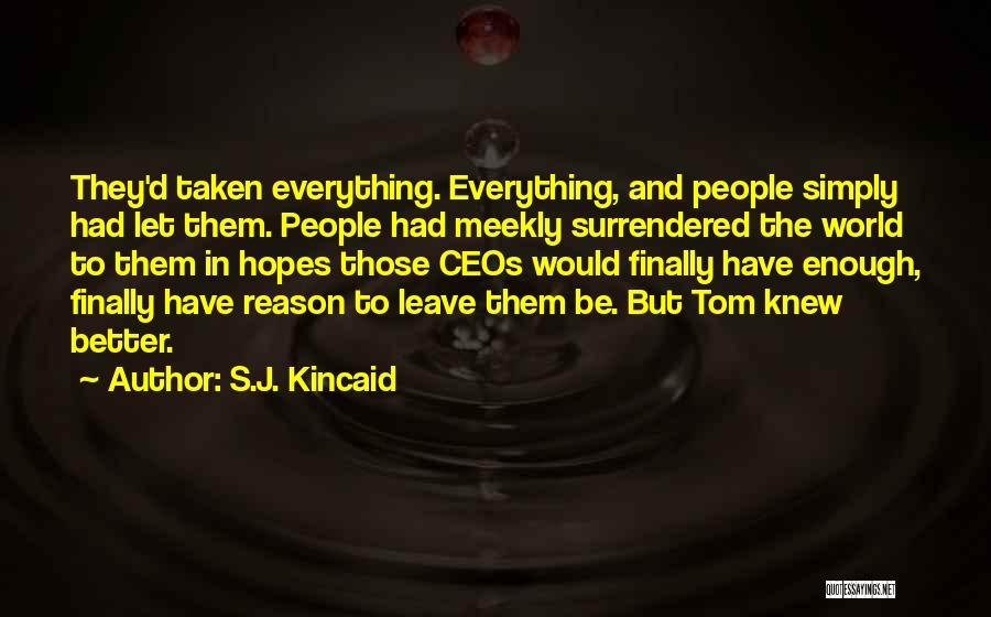 S.J. Kincaid Quotes 1304218