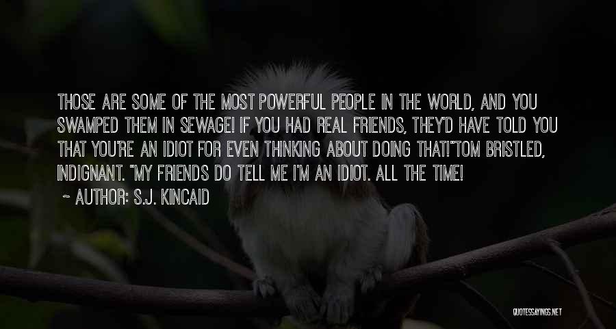 S.J. Kincaid Quotes 1521131