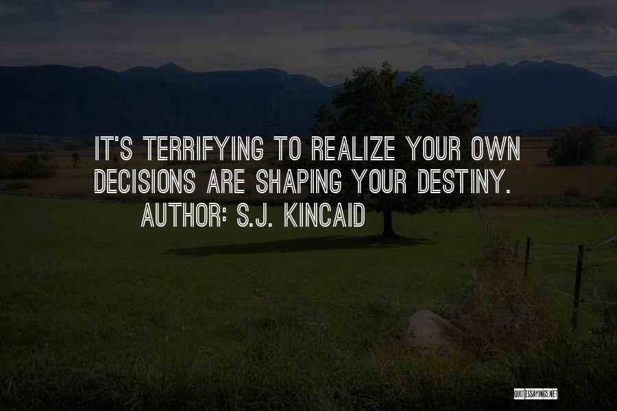 S.J. Kincaid Quotes 2260247