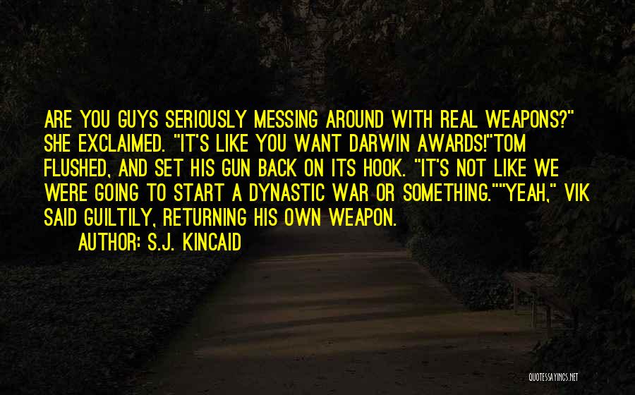 S.J. Kincaid Quotes 707392