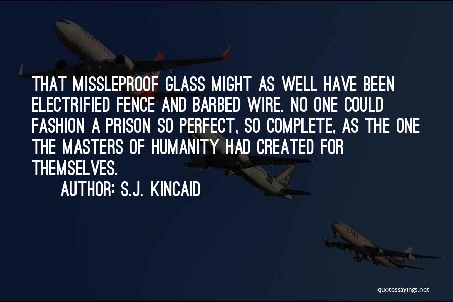 S.J. Kincaid Quotes 757569