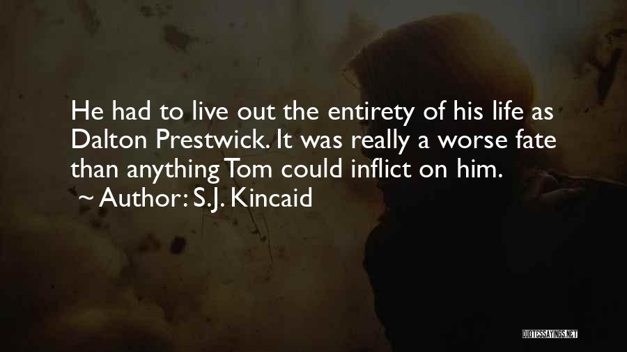 S.J. Kincaid Quotes 938501